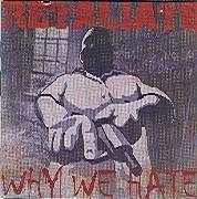 Retaliate (BEL) : Why We Hate